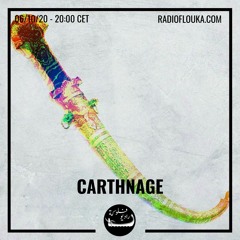CARTHNAGE  | Radio Flouka 06/10/2020