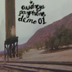 Audreys payphone- Rest Your Head On Mine