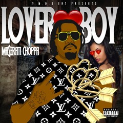 5. Lover Boy[ Maserat Choppa] {Mando Tribute} [Prod. Tundra Beats