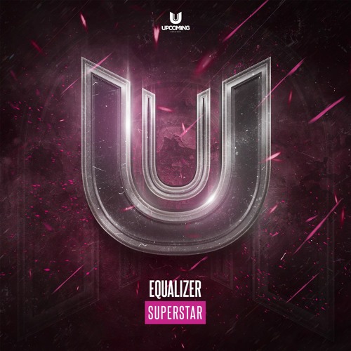 Stream Equalizer - Superstar by Upcoming Records | Listen online for free  on SoundCloud