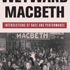 ✔pdf⚡ Weyward Macbeth: Intersections of Race and Performance (Signs of Race)