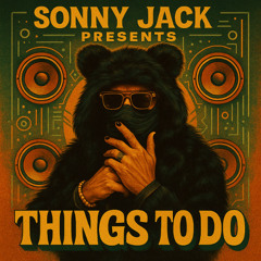 Sonny Jack - Things To Do - Original Mix