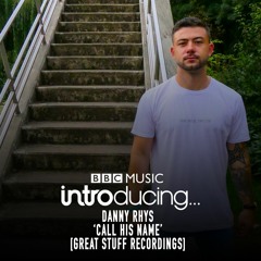 BBC Introducing - Call His Name [Great Stuff Recordings]