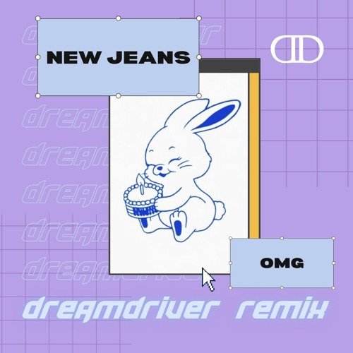 Stream New Jeans OMG [DREAMDRIVER remix] FREE DL by DREAMDRIVER | Listen  online for free on SoundCloud