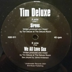 Tim Deluxe - We All Love Sax