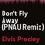 Artwork for Elvis Presley - Dont Fly Away (PNAU Remix Rework 2023 Dj Adrian Calina)