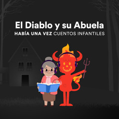 El Diablo y su Abuela - Parte 2