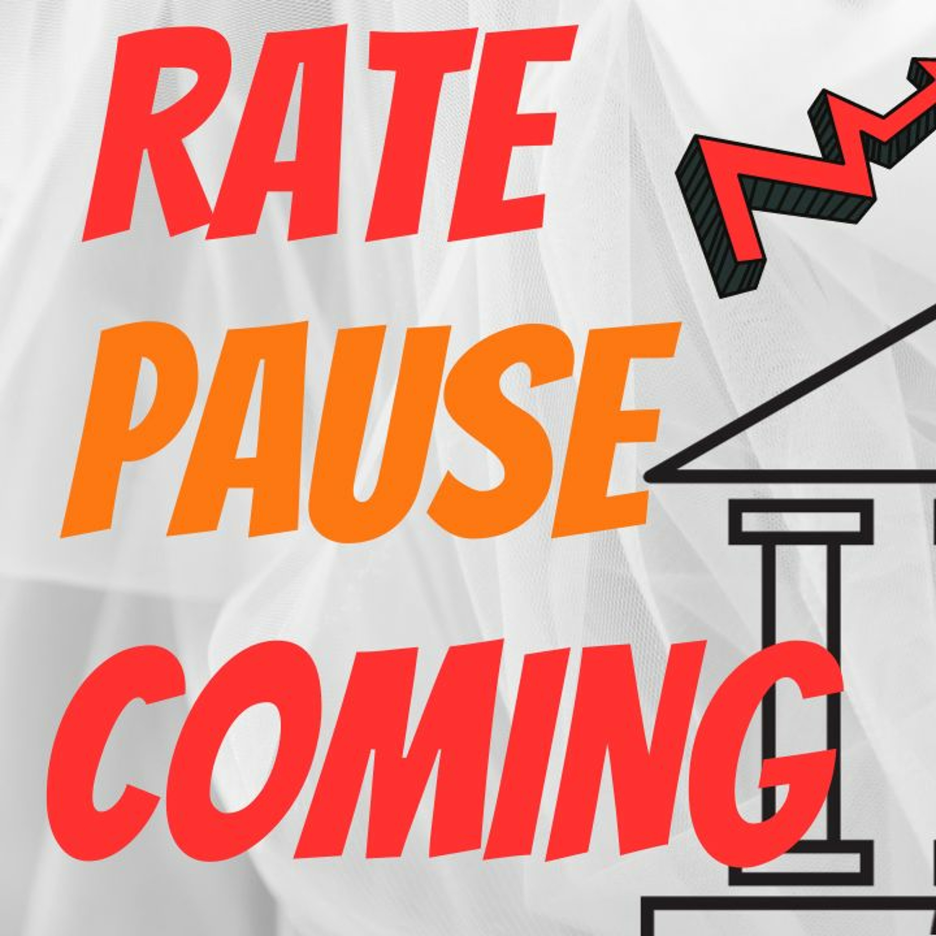 FED AND ECB PAUSE COMING, THE UPS AND DOWNS