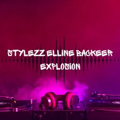 Stylezz Elline Backeer - Explosion