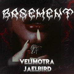 VELIMOTRA, JÆLBIRD - Basement (Free DL)