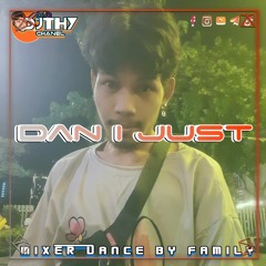 DJ THY - Dan I Just