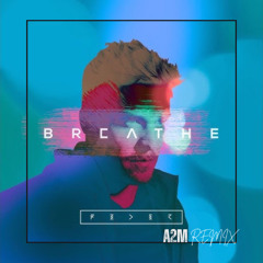 Feder - Breathe (A2M REMIX)