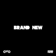Brand New (Drake Remix)