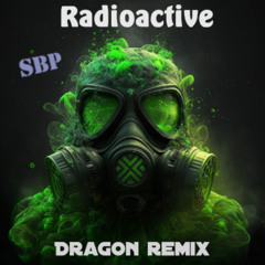 swiss-boys-project - radioactive (dragon remix)