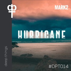 MARK2 - Hurricane (Original Mix)