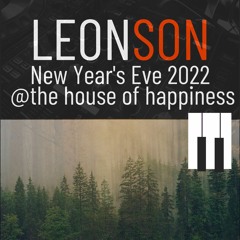 New Year's Eve 2022 @ The House of Happiness