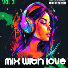 MIX WITH LOVE VOL 3