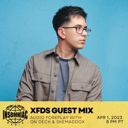 Audio Foreplay 039 (XFDS Guest Mix) [INSOMNIAC Radio]