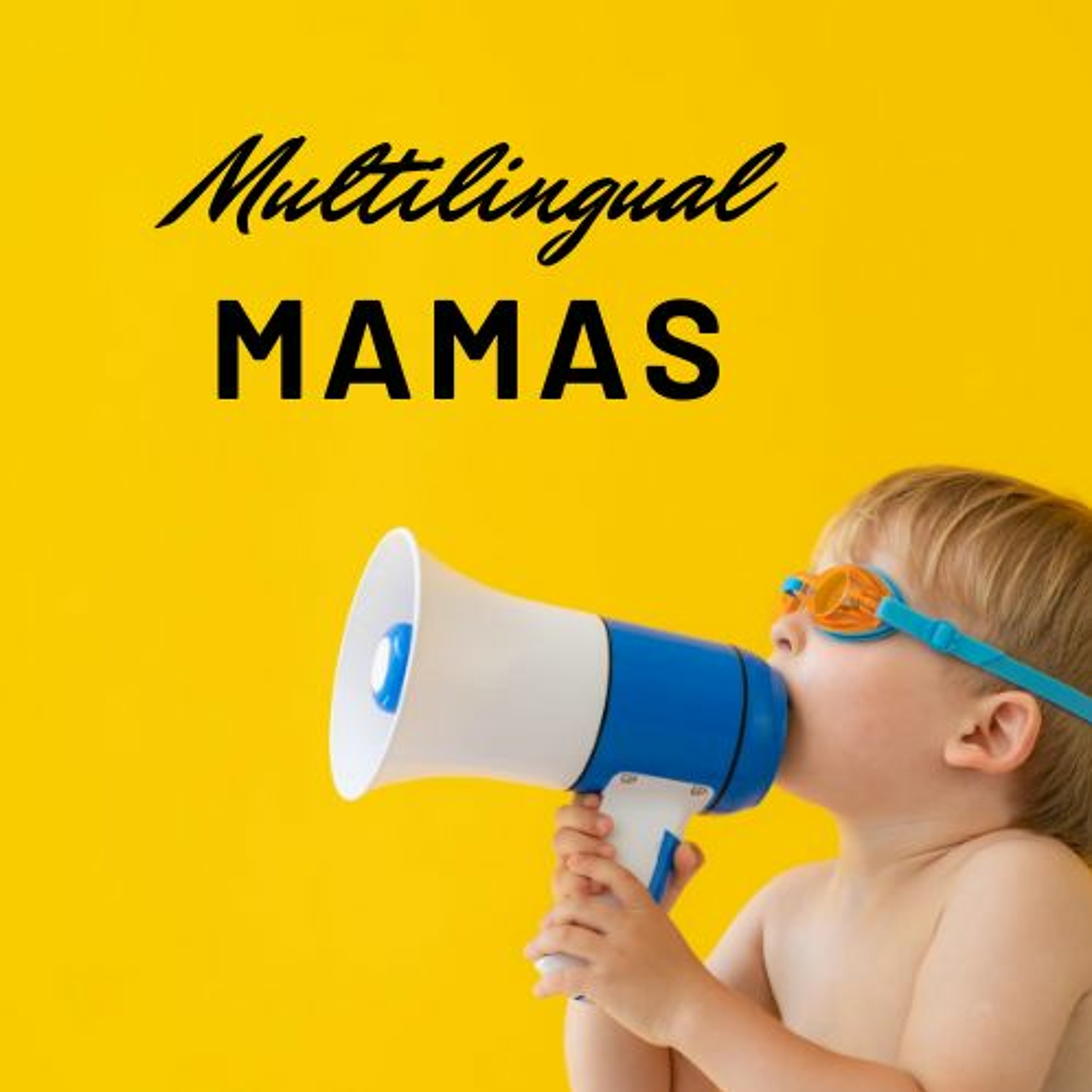 Multilingual Mamas