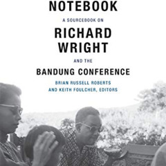 FREE EBOOK 📁 Indonesian Notebook: A Sourcebook on Richard Wright and the Bandung Con