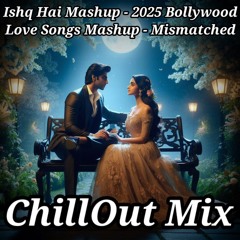Ishq Hai Mashup | Official Dj Mush | Bollywood Love Songs | Mismatched @AftermorningProductions