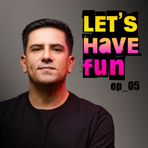 Let's Have Fun? ep_05