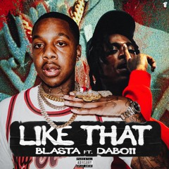 Bla$ta x Daboii - Like That (Prod. SlghtWrk) [Thizzler Exclusive]