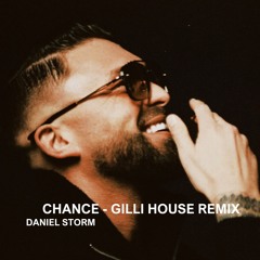 Chance - Gilli House Remix