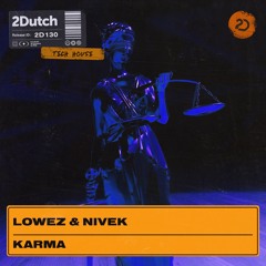 Lowez, NIVËK - Karma