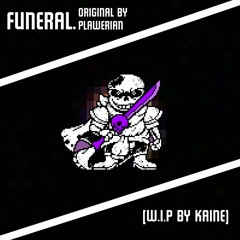Funeral. [WIP]