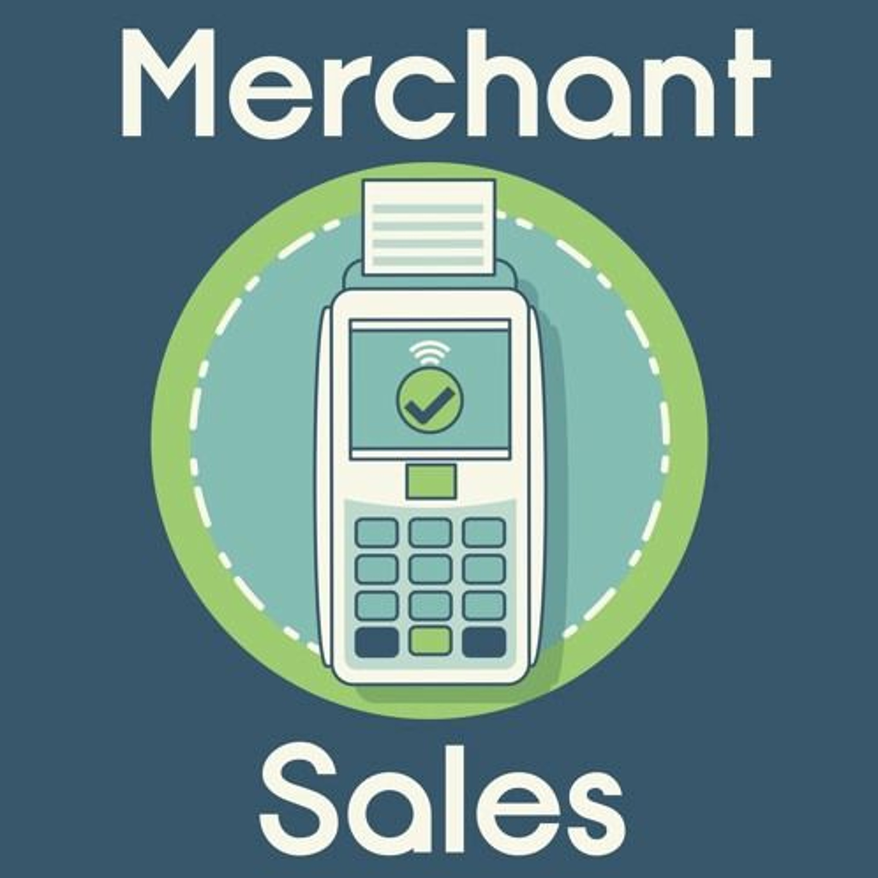 Merchant Sales Podcast