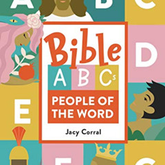 Get PDF 📕 Bible ABCs: People of the Word by  Jacy Corral [EBOOK EPUB KINDLE PDF]
