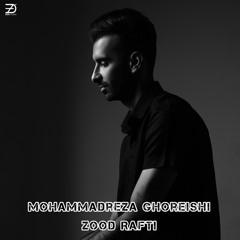 Mohammadreza Ghoreishi - Zood Rafti