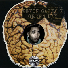Kevin Gates x Green Day - Untamed Stew (I'm A Dog x Brain Stew)
