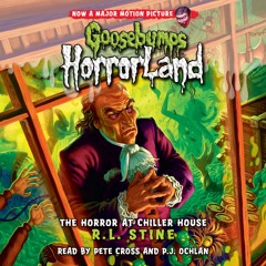 Goosebumps Horrorland # 19: The Horror at Chiller House - Audiobook Clip