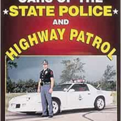 [GET] EBOOK 💓 Cars of the State Police and Highway Patrol by Monty McCord [PDF EBOOK