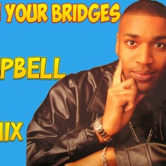 Don Campbell Best of Reggae Lovers and Culture Mix (NEVER BURN YOUR BRIDGES MIXTAPE)
