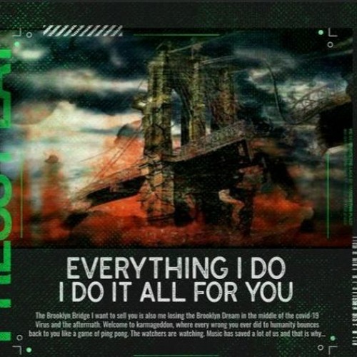 EVERYTHING I DO I DO FOR YOU (BELIEVE IN ME) / BONESBREAKS