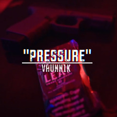 Vaunn1k - "Pressure"