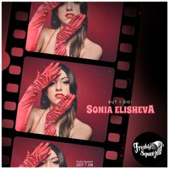 Sonia Elisheva - But I Do!