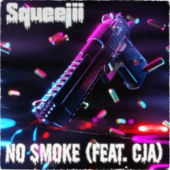 No Smoke (feat. CJA)