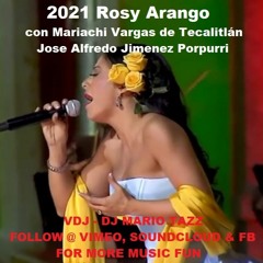 2021 Rosy Arango Con Mariachi Vargas De Tecalitlán Jose Alfredo Jimenez Porpurri