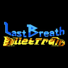 Last Breath: Bullet Train - 02. For Whom The Bell Tolls