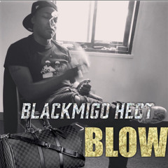 BLACKMIGO HECT- BLOW