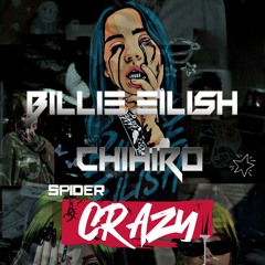 Billie Eilish - CHIHIRO -SPIDER CRAZY