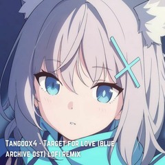 Target for Love (Blue Archive OST) Lofi Remix