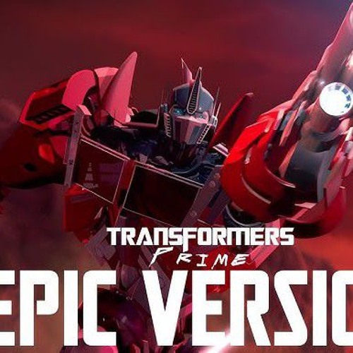 Transformers Prime Main Theme | Epic Version