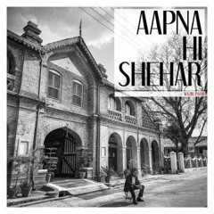 Wazir Patar - Aapna Hi Shehar ft. Kiran Sandhu