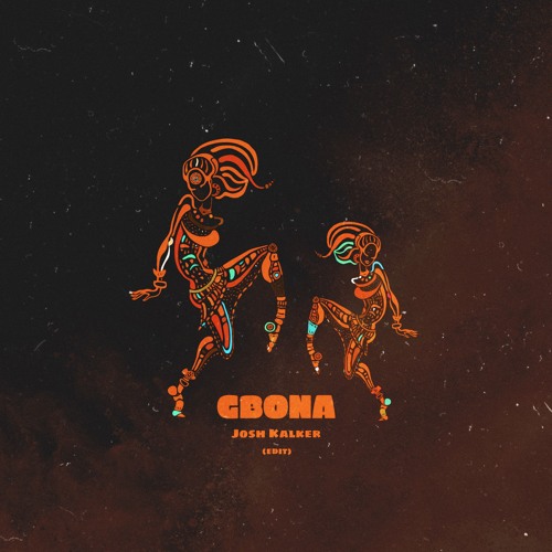 Gbona - (Josh Kalker Edit) [FREE DOWNLOAD]
