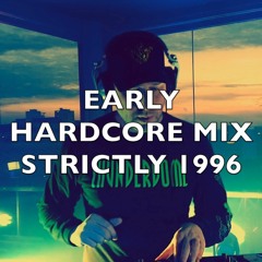 Early Hardcore | Strictly 1996 | Mix 358